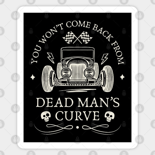 Dead Man's Curve Back Print Magnet by Timeless Chaos